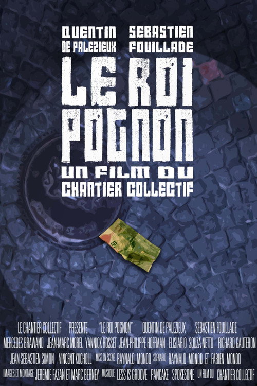 Movie poster for Le Roi Pognon (2012)