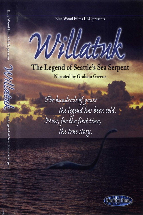 Movie poster for Willatuk: The Legend of Seattle's Sea Serpent (2010)