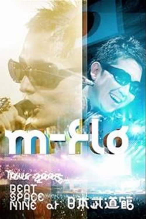 Movie poster for m-flo TOUR 2005 BEAT SPACE NINE (2006)