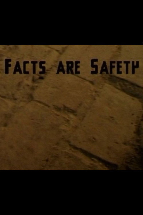 Movie poster for Facts Are Safety (2001)