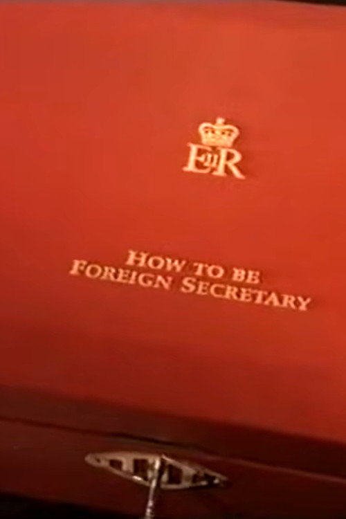 Movie poster for How to Be Foreign Secretary (1998)