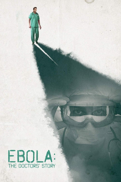 Movie poster for Ebola: The Doctors' Story (2016)