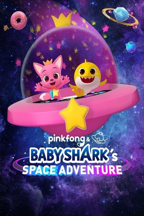 Movie poster for Pinkfong & Baby Shark's Space Adventure (2019)