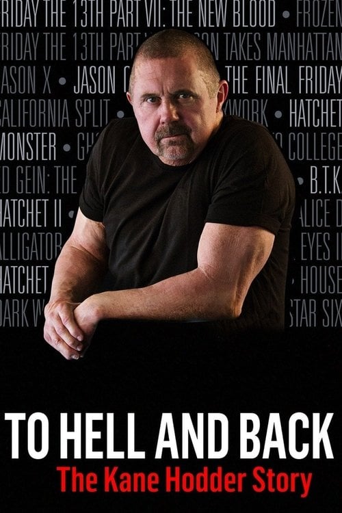 Movie poster for To Hell and Back: The Kane Hodder Story (2017)