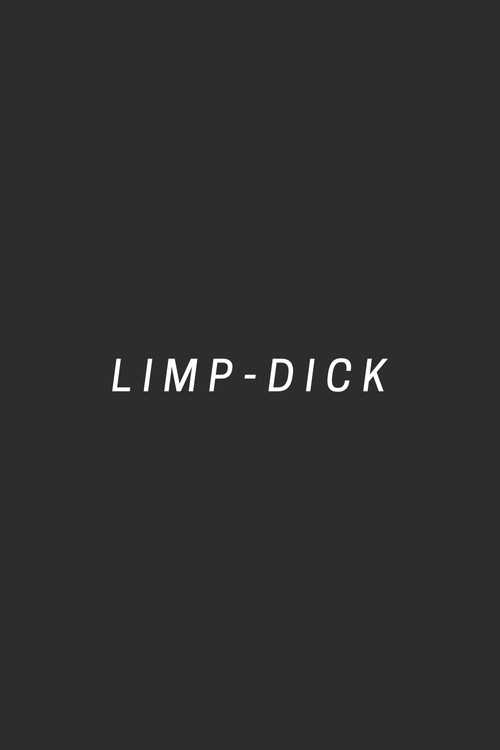 Movie poster for Limp-dick (2018)