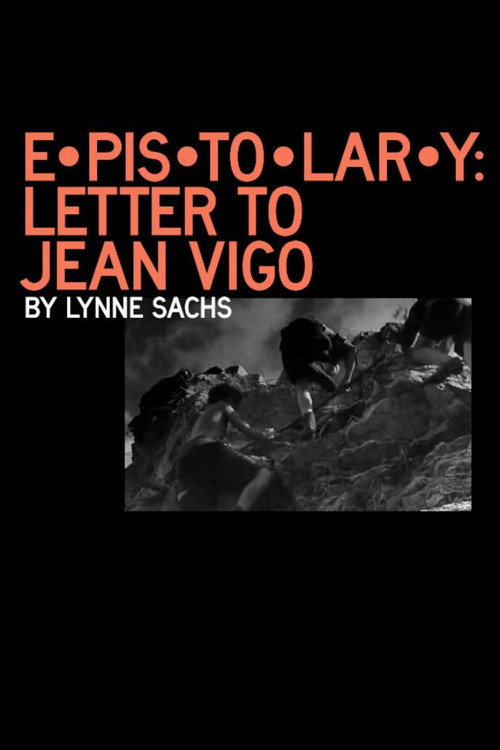 Movie poster for E•pis•to•lar•y: letter to Jean Vigo (2021)