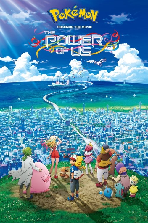 Movie poster for Pokémon the Movie: The Power of Us (2018)