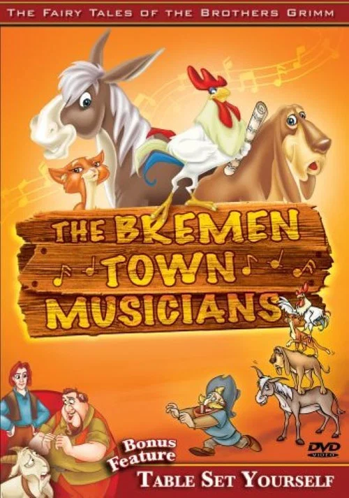 Movie poster for The Fairy Tales of the Brothers Grimm: The Bremen Town Musicians / Table Set Yourself (2006)