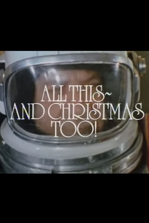 Movie poster for All This, and Christmas Too! (1971)