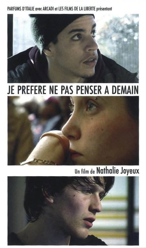 Movie poster for Je préfère ne pas penser à demain (2013)