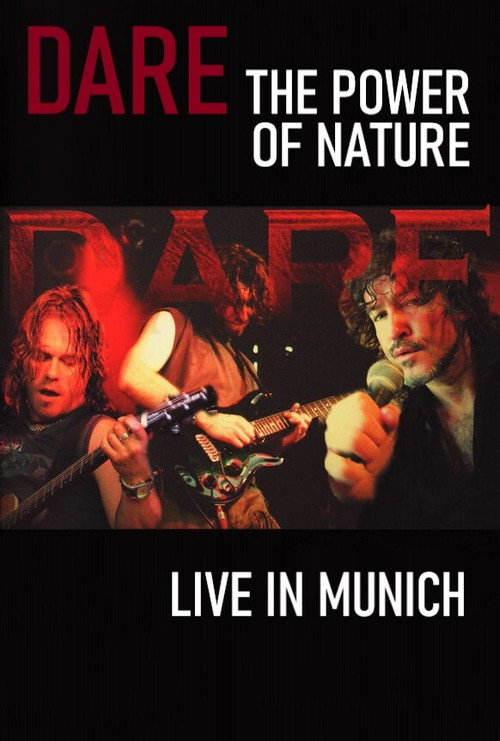 Movie poster for Dare - The Power of Nature : Live in Munich (2005)