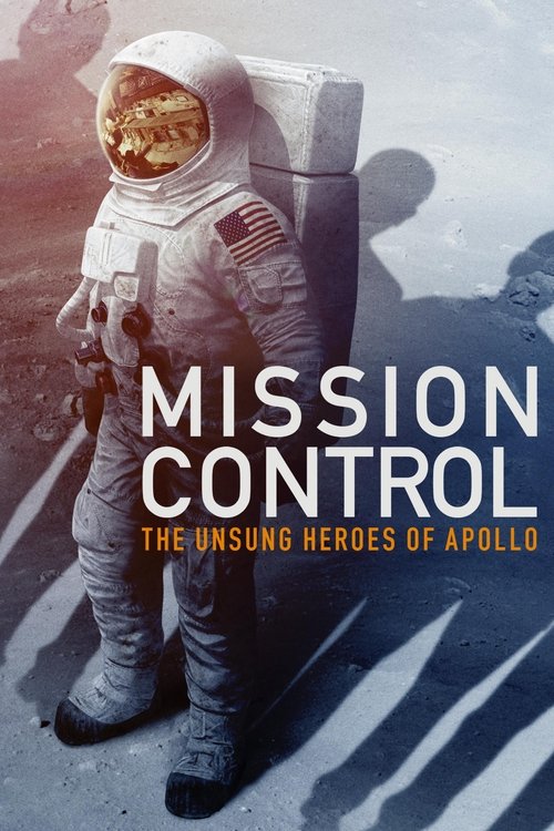 Movie poster for Mission Control: The Unsung Heroes of Apollo (2017)