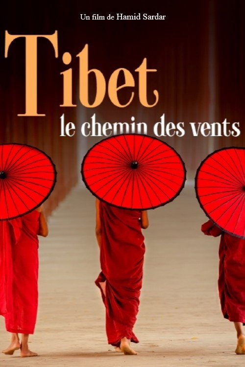 Movie poster for Tibet, le chemin des vents (2018)