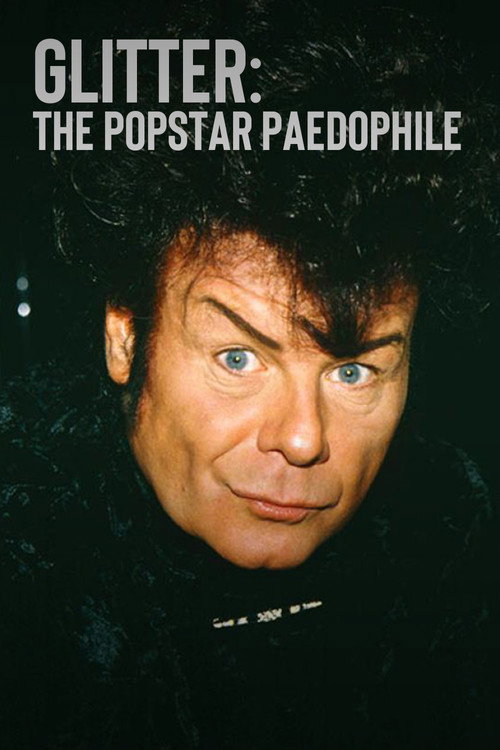 Movie poster for Glitter: The Popstar Paedophile (2024)