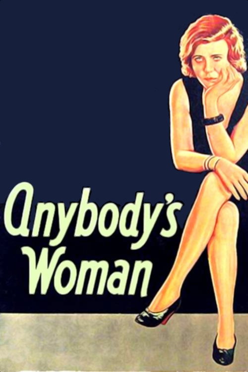 Movie poster for Anybody's Woman (1930)