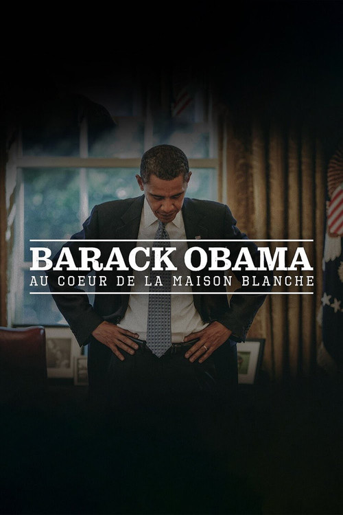 Series poster for Barack Obama Au cœur de la Maison Blanche (2012)