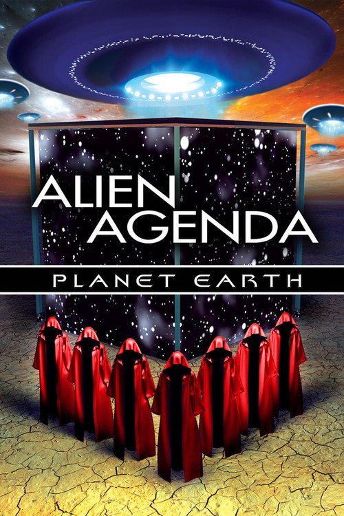 Movie poster for Alien Agenda Planet Earth: Rulers of Time and Space (2014)