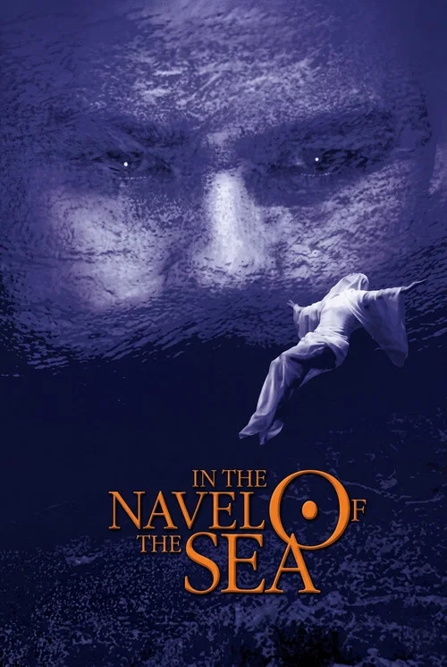 Movie poster for In the Navel of the Sea (1998)