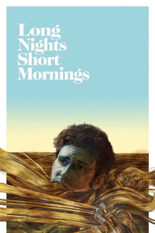 Movie poster for Long Nights Short Mornings (2016)