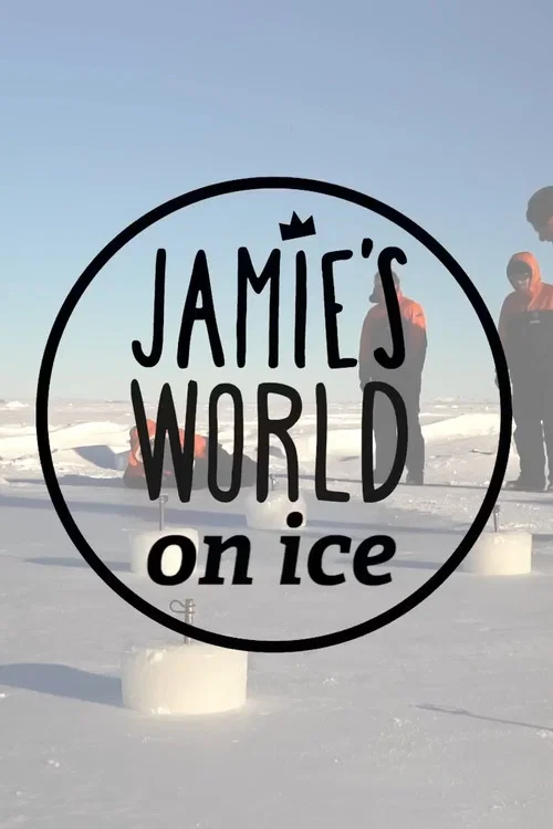 Series poster for Jamie's World on Ice (2017)