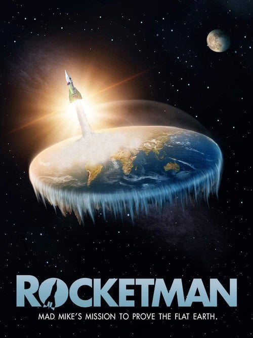 Movie poster for Rocketman: Mad Mike's Mission to Prove the Flat Earth (2019)
