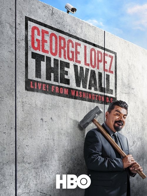 Movie poster for George Lopez: The Wall (2017)