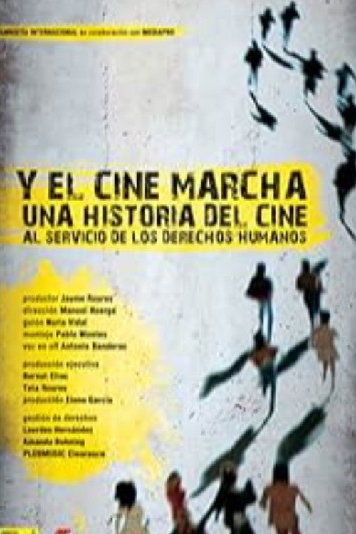 Movie poster for Y el cine marcha (2008)