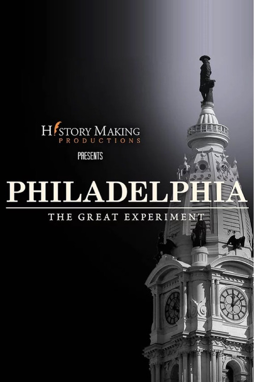 Series poster for Philadelphia: The Great Experiment (2012)
