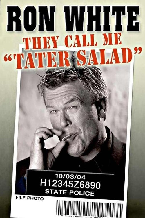 Movie poster for Ron White: They Call Me Tater Salad (2004)