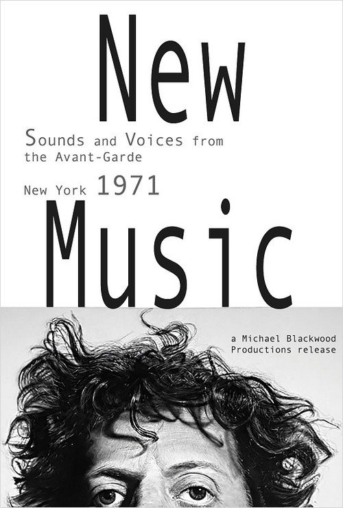 Movie poster for New Music: Sounds and Voices from the Avant-Garde New York 1971 (1971)