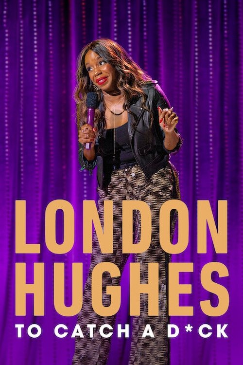 Movie poster for London Hughes: To Catch A D*ck (2020)