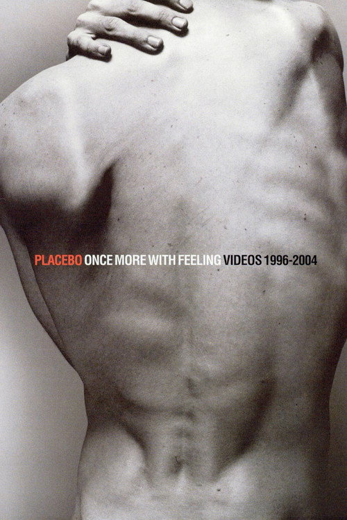 Movie poster for Placebo - Once More With Feeling - Singles 1996-2004 (2004)