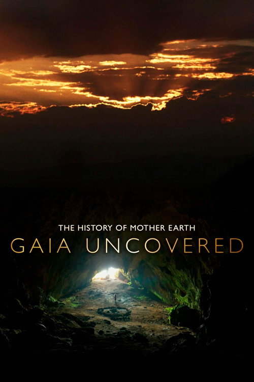 Movie poster for Gaia Uncovered - The History of Mother Earth (2022)