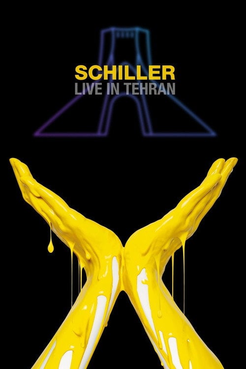 Movie poster for Schiller - Live in Tehran (2019)