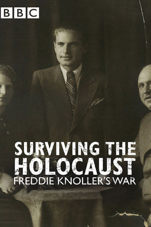 Movie poster for Surviving the Holocaust: Freddie Knoller's War (2015)