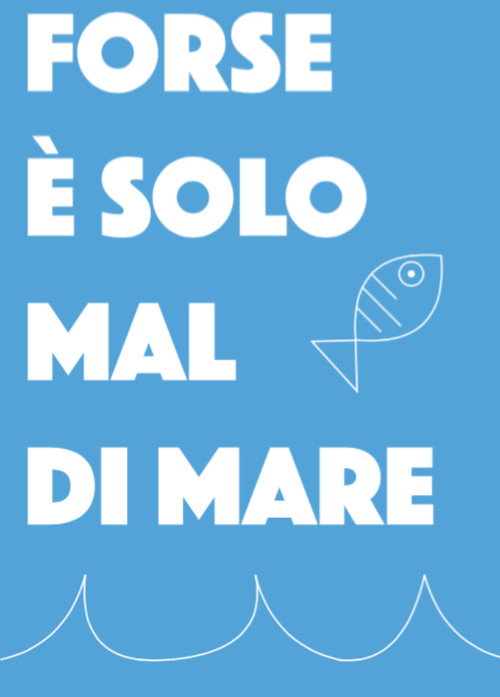 Movie poster for Forse è solo mal di mare (2019)