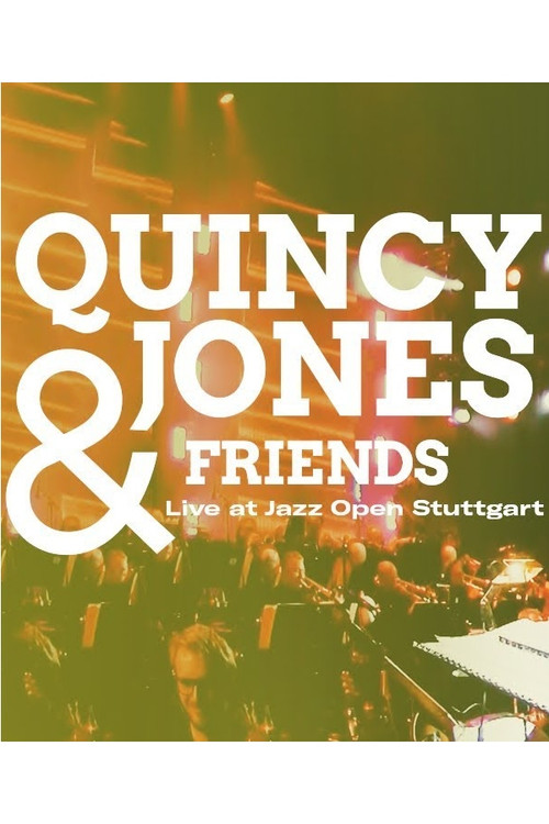 Movie poster for Quincy Jones & Friends - Live at Jazz Open Stuttgart (2017)