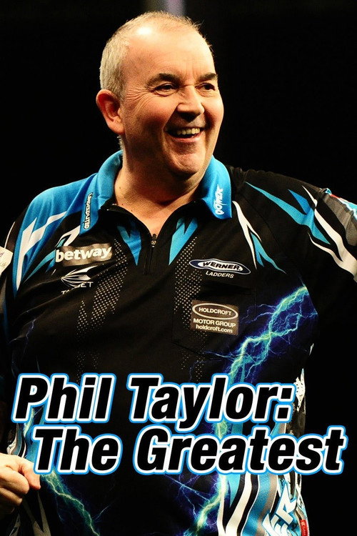 Movie poster for Phil Taylor: The Greatest (2017)