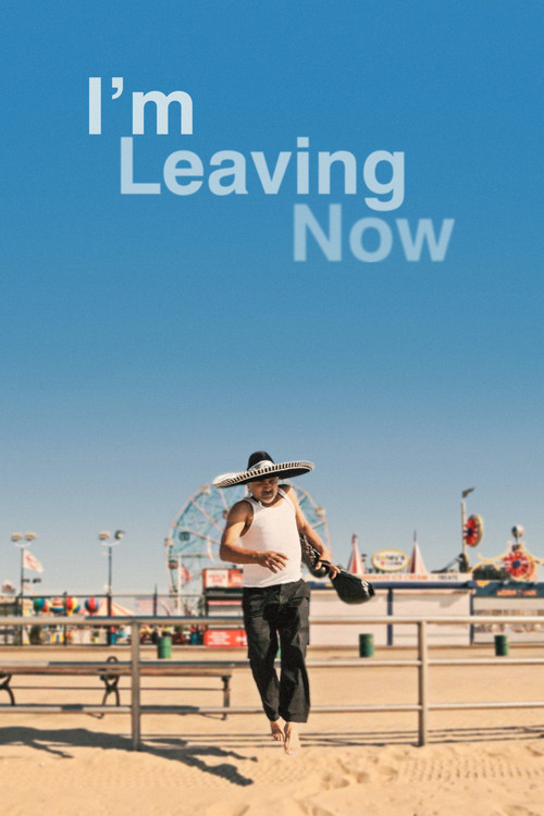 Movie poster for I'm Leaving Now (2019)