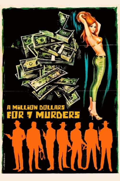 Movie poster for A Million Dollars for 7 Murders (1966)