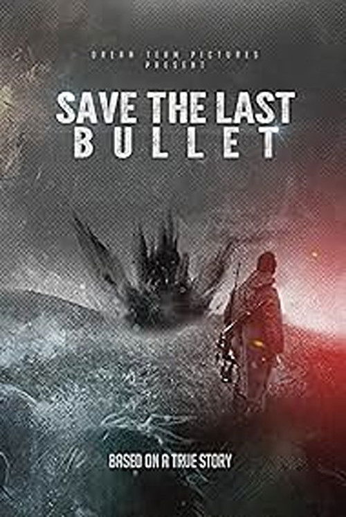 Movie poster for Save the Last Bullet