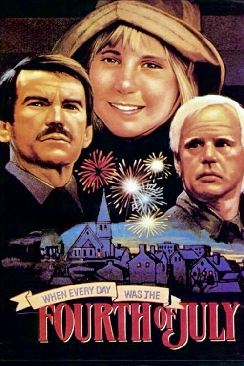 Movie poster for When Every Day Was the Fourth of July (1978)