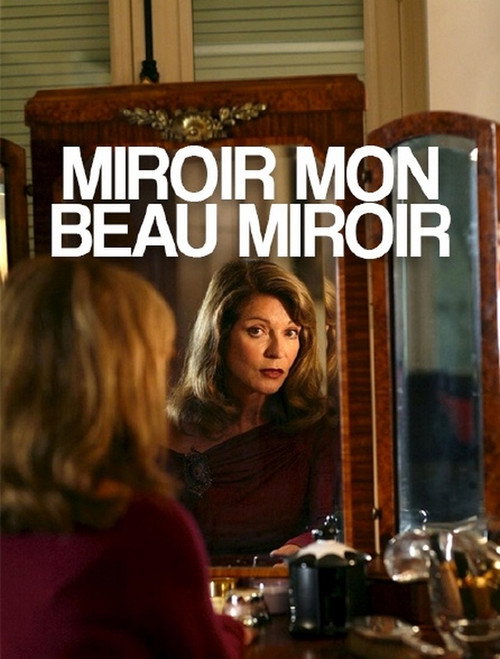 Movie poster for Miroir, mon beau miroir (2008)