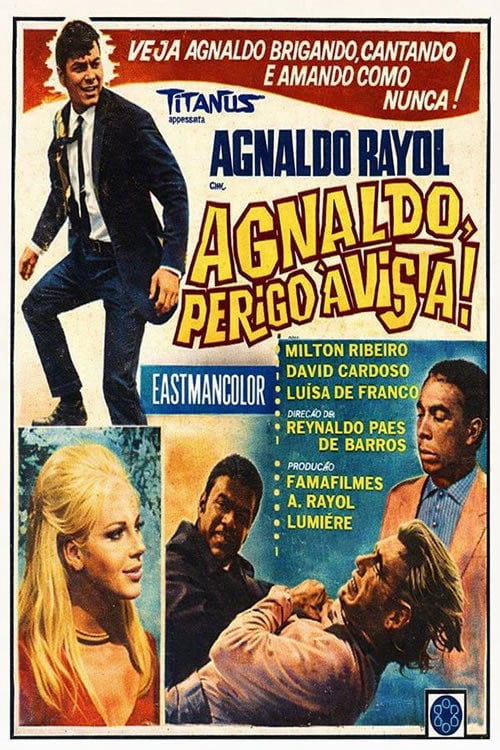 Movie poster for Agnaldo, Perigo à Vista (1969)