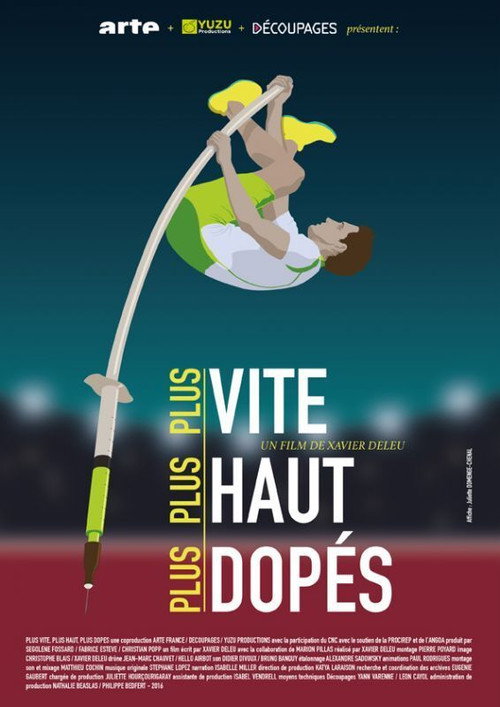 Movie poster for Plus vite, plus haut, plus dopés (2016)