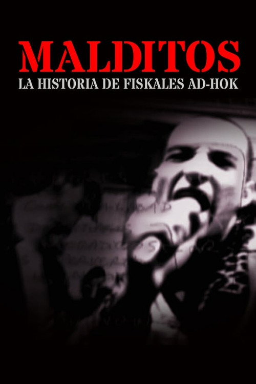 Movie poster for Malditos, la historia de Fiskales Ad-Hok (2004)