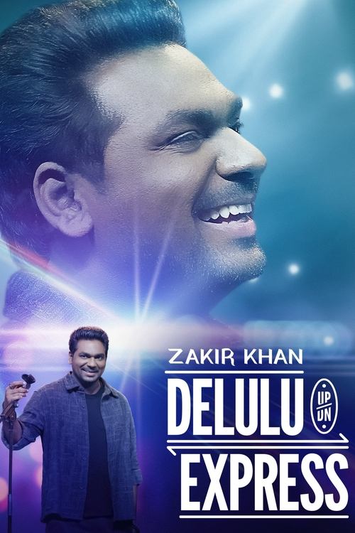 Movie poster for Zakir Khan: Delulu Express (2025)