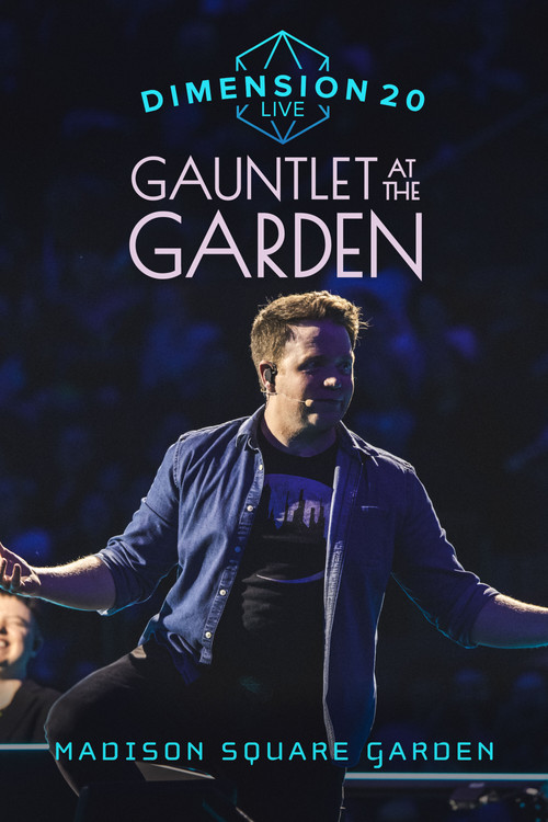Movie poster for Dimension 20 Live: Gauntlet at the Garden (2025)