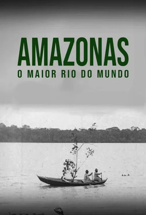 Movie poster for Amazon: Longest River in the World (1918)