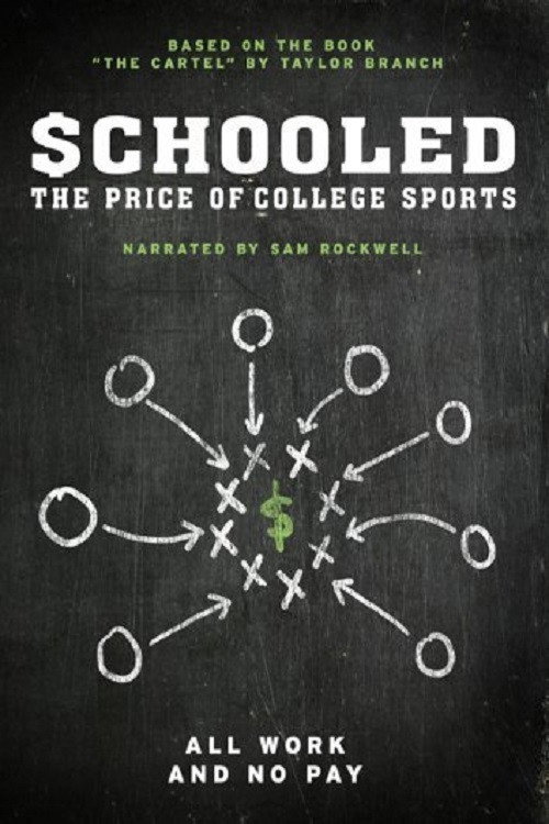 Movie poster for Schooled: The Price of College Sports (2013)
